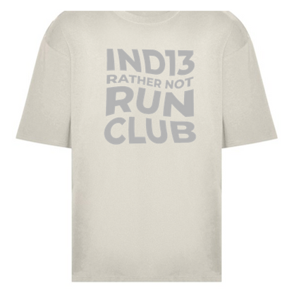 Industry 13 Rather Not Run Club T Shirt (oversized) *NEW*